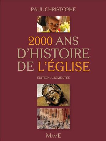 Couverture du livre « 2000 ans d'histoire de l'eglise ne » de Paul Christophe aux éditions Mame