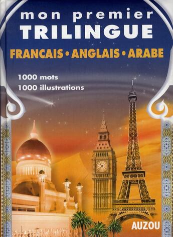 Couverture du livre « Mon premier trilingue francais anglais arabe » de  aux éditions Philippe Auzou