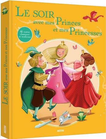 Couverture du livre « Le soir avec ; mes princes et mes princesses ; 41 contes classiques et modernes » de  aux éditions Philippe Auzou