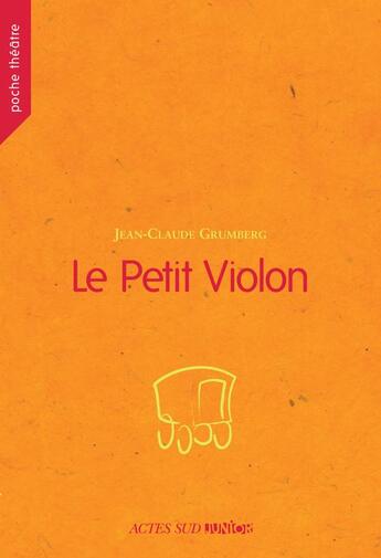 Couverture du livre « Le petit violon » de Grumberg/Lecullee aux éditions Actes Sud