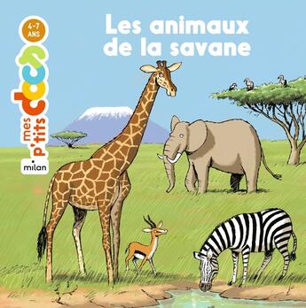 Couverture du livre « Les animaux de la savane » de Ledu/Gaste aux éditions Milan