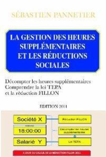 Couverture du livre « La gestion des heures supplementaires et les réductions sociales » de Sebastien Pannetier aux éditions Eska