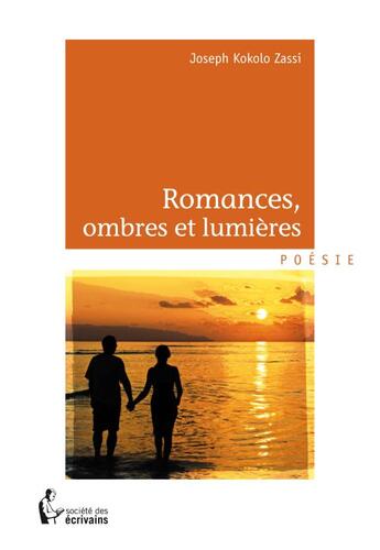 Couverture du livre « Romances, ombres et lumieres » de Kokolo Zassi Joseph aux éditions Societe Des Ecrivains