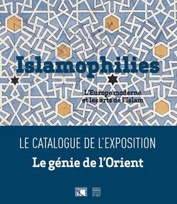 Couverture du livre « Islamophilies (le génie de l'Orient) » de  aux éditions Somogy