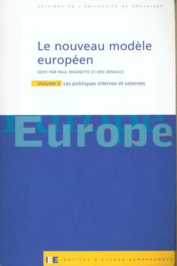 Couverture du livre « Le nouveau modele europeen t2. les politiques internes et externes » de Magnette/Remacl aux éditions Universite De Bruxelles