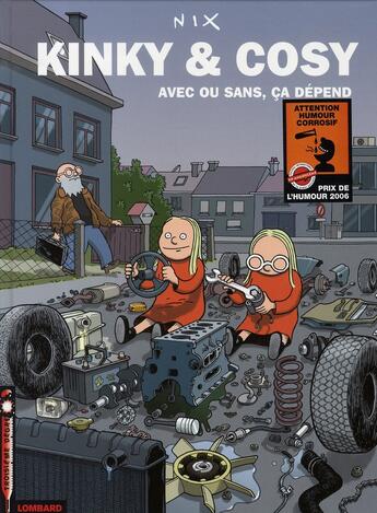 Couverture du livre « Kinky et cosy t.3 ; avec ou sans, ça dépend » de Nix aux éditions Lombard