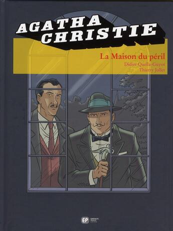 Couverture du livre « Agatha Christie t.19 ; la maison du péril » de Didier Quella-Guyot et Thierry Jollet aux éditions Paquet