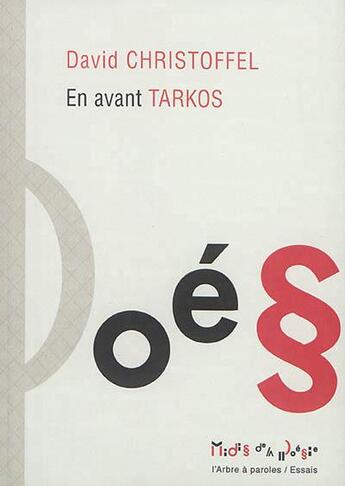 Couverture du livre « En avant Tarkos » de David Christoffel aux éditions L'arbre A Paroles