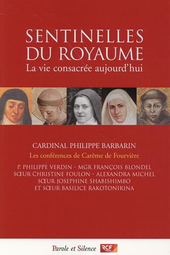 Couverture du livre « Sentinelles du royaume ; la vie consacrée aujourd'hui » de  aux éditions Parole Et Silence