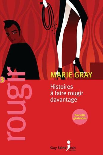 Couverture du livre « Rougir t.3 » de Marie Gray aux éditions Saint-jean Editeur