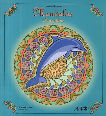 Couverture du livre « Mandalas dauphins » de Joane Michaud aux éditions Ada