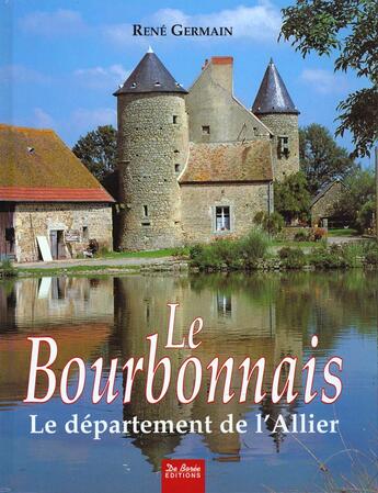 Couverture du livre « Bourbonnais » de Rene Germain aux éditions De Boree