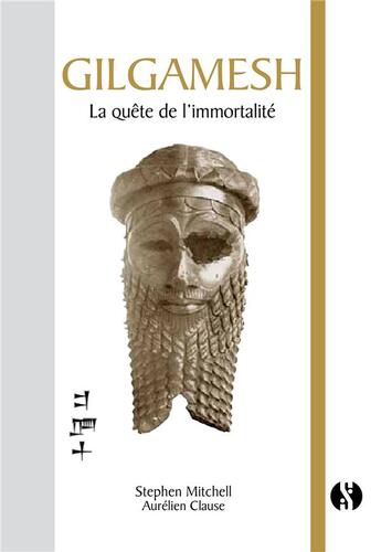 Couverture du livre « Gilgamesh ; la quête de l'immortalité » de Stephen Mitchell aux éditions Synchronique