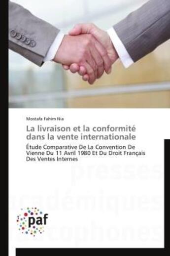 Couverture du livre « La livraison et la conformité dans la vente internationale » de Mostafa Fahim Nia aux éditions Presses Academiques Francophones