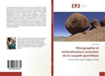 Couverture du livre « Pétrographie et minéralisations associées de la coupole granitique » de Assia Azizi aux éditions Editions Universitaires Europeennes