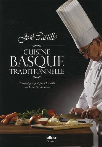 Couverture du livre « Cuisine basque traditionnelle » de Jose Castillo aux éditions Elkar