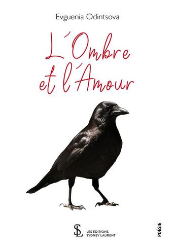 Couverture du livre « L'ombre et l'amour » de Evguenia Odintsova aux éditions Sydney Laurent