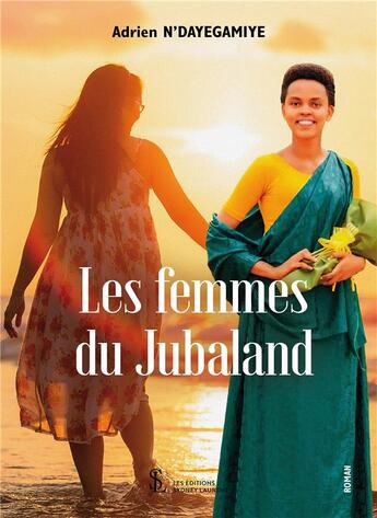 Couverture du livre « Les femmes de jubaland » de Ndayegamiye Adrien aux éditions Sydney Laurent