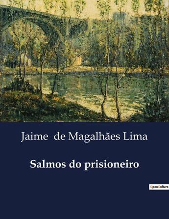 Couverture du livre « Salmos do prisioneiro » de Jaime De Magalhães Lima aux éditions Culturea