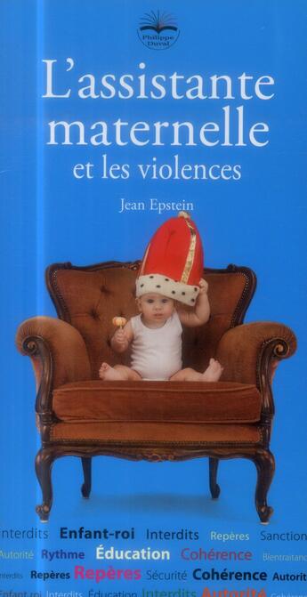 Couverture du livre « L'assistante maternelle et les violences » de Jean Epstein aux éditions Philippe Duval