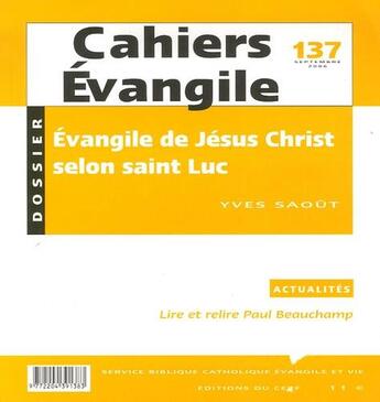 Couverture du livre « Cahiers evangile - numero 137 l'evangile de jesuschrist selon saint luc » de Col Cahiers Evang. aux éditions Cerf