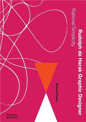 Couverture du livre « Rudolph de harak graphic designer: rational simplicity /anglais » de Richard Poulin aux éditions Thames & Hudson