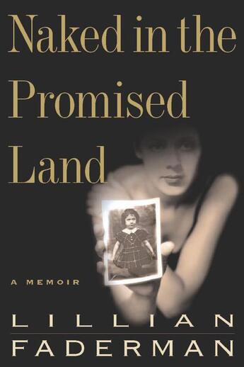 Couverture du livre « Naked in the Promised Land » de Faderman Lillian aux éditions Houghton Mifflin Harcourt