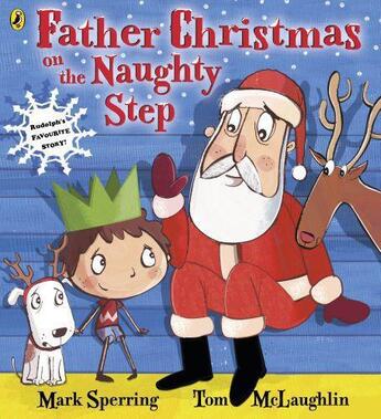 Couverture du livre « Father Christmas on the Naughty Step » de Mark Sperring aux éditions Penguin Books Ltd Digital