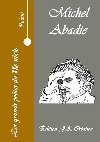 Couverture du livre « Les grands poetes du xxe siecle - michel abadie » de Michel Abadie aux éditions Lulu