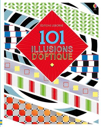 Couverture du livre « 101 illusions d'optique » de Sam Taplin et Matt Durber et Yasmin Faulkner aux éditions Usborne