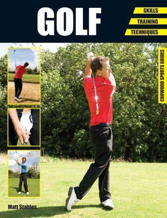 Couverture du livre « Golf » de Stables Matt aux éditions Crowood Press Digital