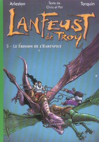 Couverture du livre « Lanfeust de Troy Tome 5 : le frisson de l'Harsupice » de Pat et Chris et Christophe Arleston et Didier Tarquin aux éditions Le Livre De Poche Jeunesse