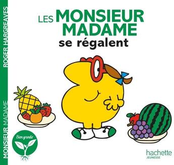 Couverture du livre « Les Monsieur Madame se régalent » de Roger Hargreaves aux éditions Hachette Jeunesse