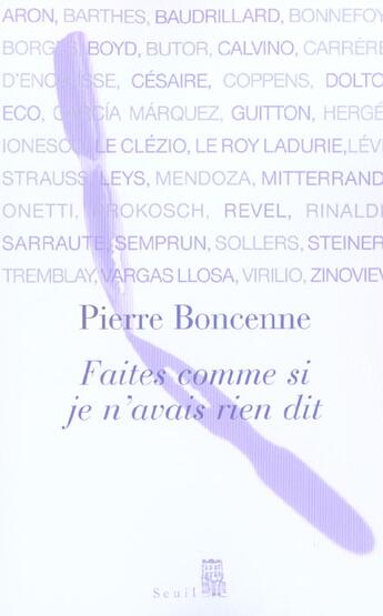 Couverture du livre « Faites comme si je n'avais rien dit » de Pierre Boncenne aux éditions Seuil