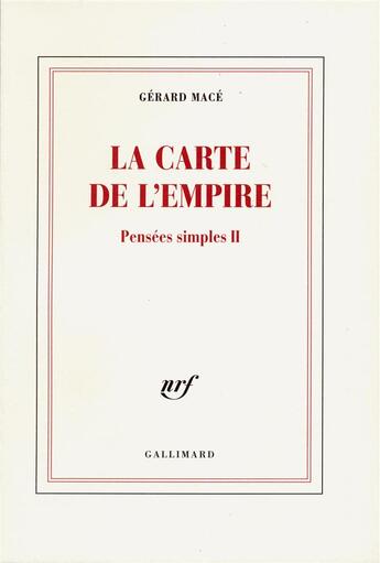 Couverture du livre « La carte de l'empire » de Gerard Mace aux éditions Gallimard