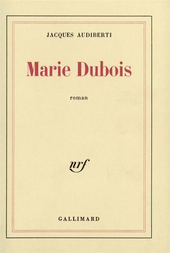 Couverture du livre « Marie dubois » de Jacques Audiberti aux éditions Gallimard