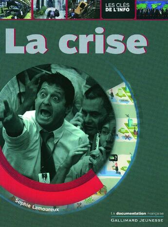 Couverture du livre « La crise » de Sophie Lamoureux aux éditions Gallimard-jeunesse