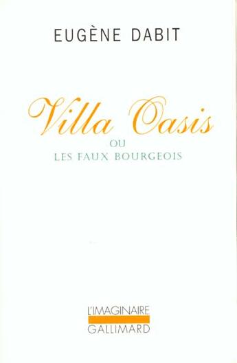 Couverture du livre « Villa Oasis ou les faux bourgeois » de Eugene Dabit aux éditions Gallimard