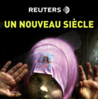 Couverture du livre « Reuters, un nouveau siècle » de Reuters aux éditions Flammarion