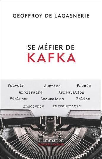 Couverture du livre « Se méfier de Kafka » de Geoffroy De Lagasnerie aux éditions Flammarion