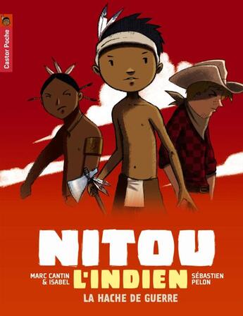 Couverture du livre « Nitou l'Indien T.12 ; la malédiction du carcajou » de Marc Cantin et Sebastien Pelon aux éditions Pere Castor