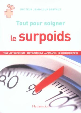 Couverture du livre « Le surpoids - tous les traitements : conventionnels.alternatifs.non medicame nteux » de Jean-Loup Dervaux aux éditions Flammarion