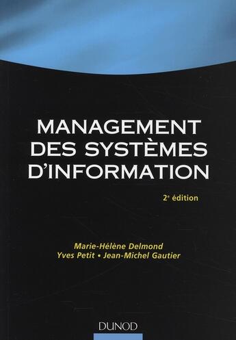 Couverture du livre « Management des systèmes d'information (2e édition) » de Delmond/Petit aux éditions Dunod