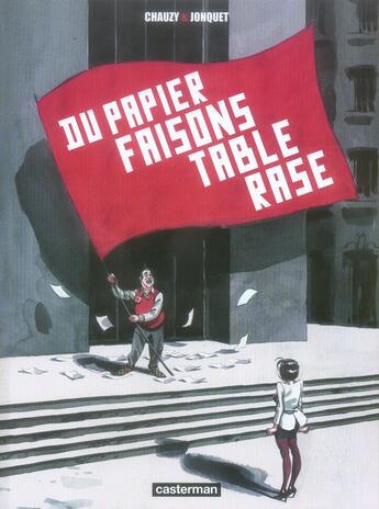 Couverture du livre « Du papier, faisons table rase » de Joncquet/Chauzy aux éditions Casterman