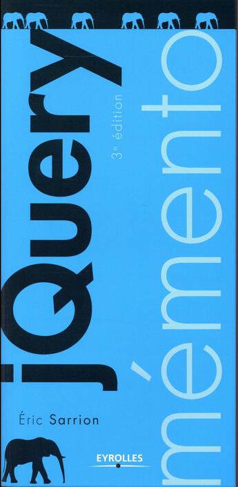 Couverture du livre « Mémento jQuery (3e édition) » de Eric Sarrion aux éditions Eyrolles
