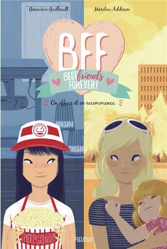 Couverture du livre « BFF ; best friends forever ! t.5 ; on efface et on recommence » de Genevieve Guilbault et Marilou Addison aux éditions Fleurus