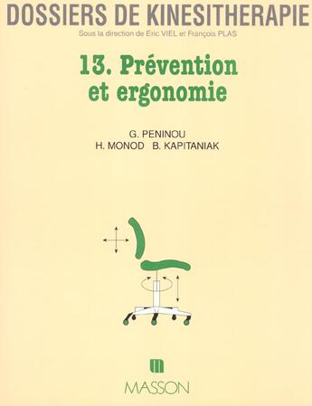 Couverture du livre « Dossiers de kinesitherapie n13 prevention et ergonomie » de Peninou aux éditions Elsevier-masson