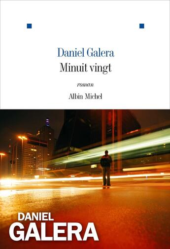 Couverture du livre « Minuit vingt » de Daniel Galera aux éditions Albin Michel