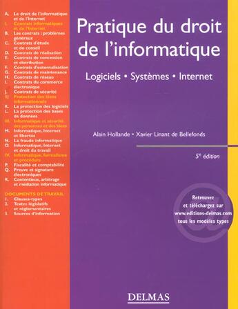 Couverture du livre « Pratique du droit de l'informatique ; logiciels systemes multimedia reseaux ; 5e edition » de Alain Hollande et Linant De Bellefonds aux éditions Delmas