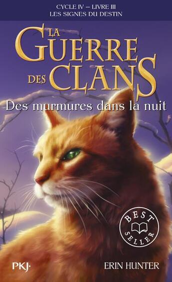 Couverture du livre « La guerre des clans - cycle 4 ; les signes du destin Tome 3 : des murmures dans la nuit » de Erin Hunter aux éditions Pocket Jeunesse